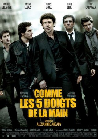 Как пять пальцев / Comme les cinq doigts de la main (2010) [HDRip] ДЛЯ КПК, PDA, PPC, iPfone, SmartPfone-скачать фильмы для смартфона бесплатно, без регистрации, одним файлом