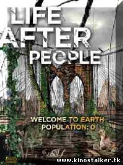 Жизнь после людей / Life After People (2008, DVDRip) для КПК и смартфонов-скачать фильмы для смартфона бесплатно, без регистрации, одним файлом